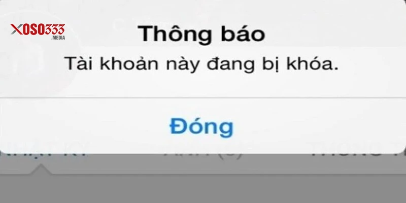 Tài khoản bị khóa tại Xoso333 